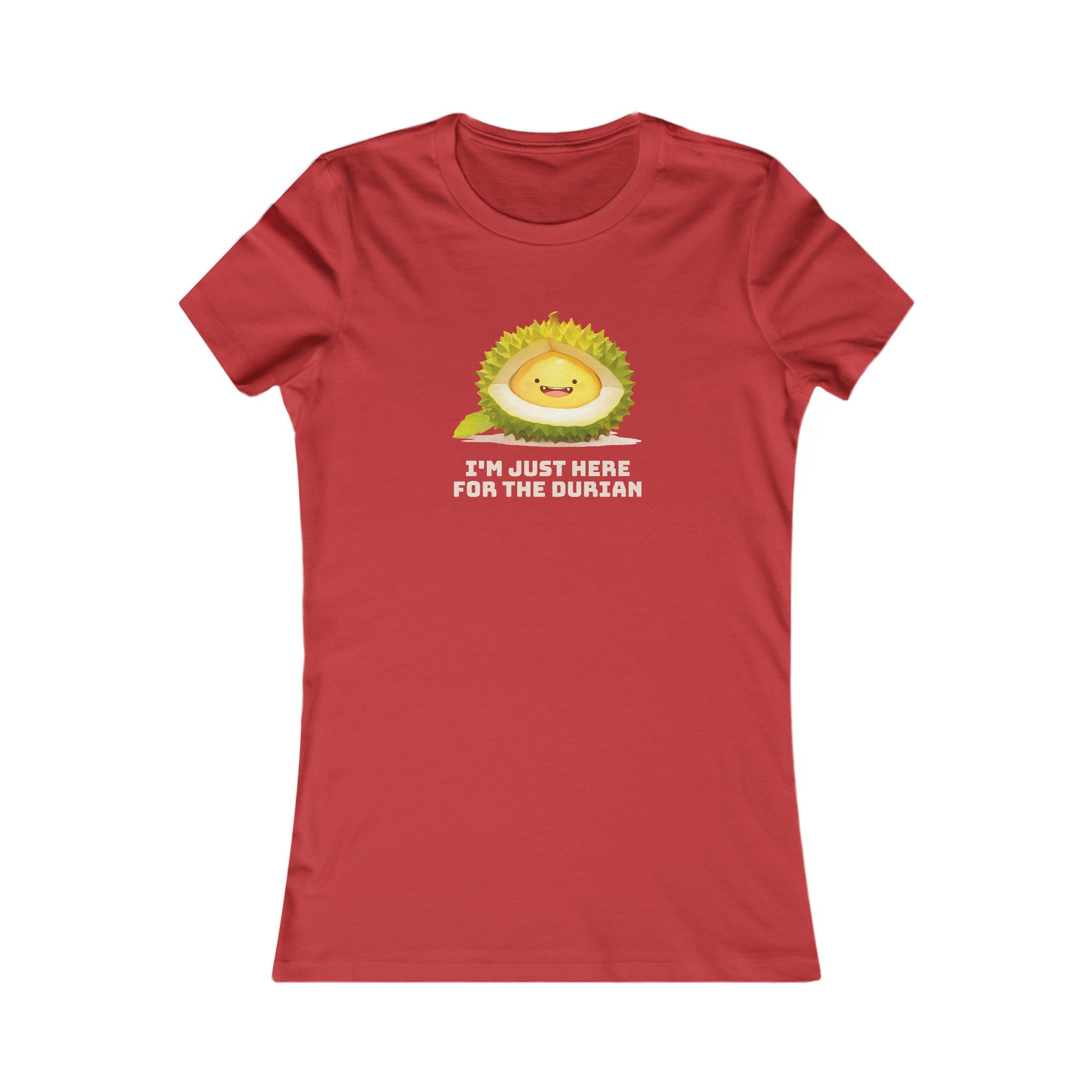 I'm Just Here For The Durian - Women's T-Shirt