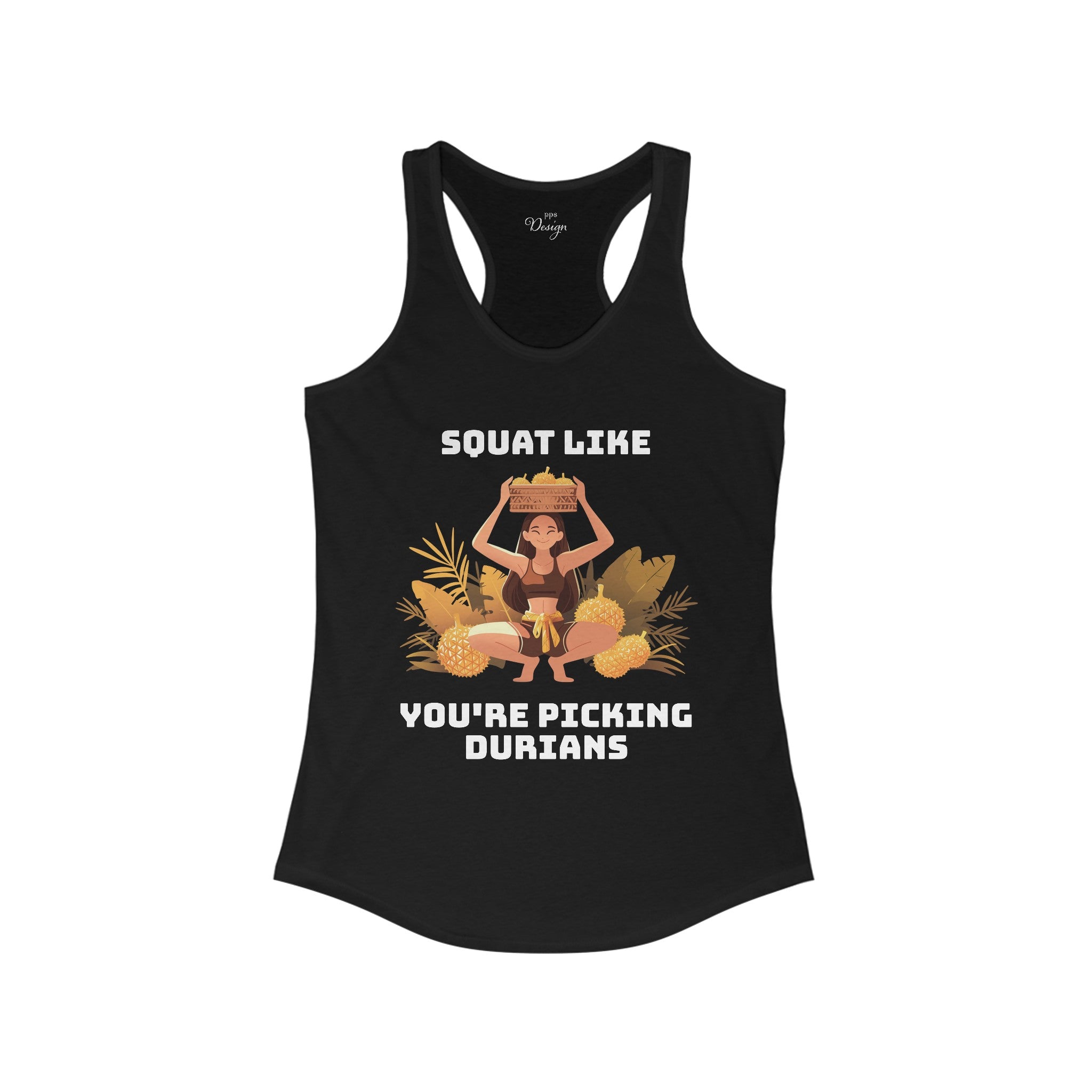 Squat Like You're Picking Durians Tank Top