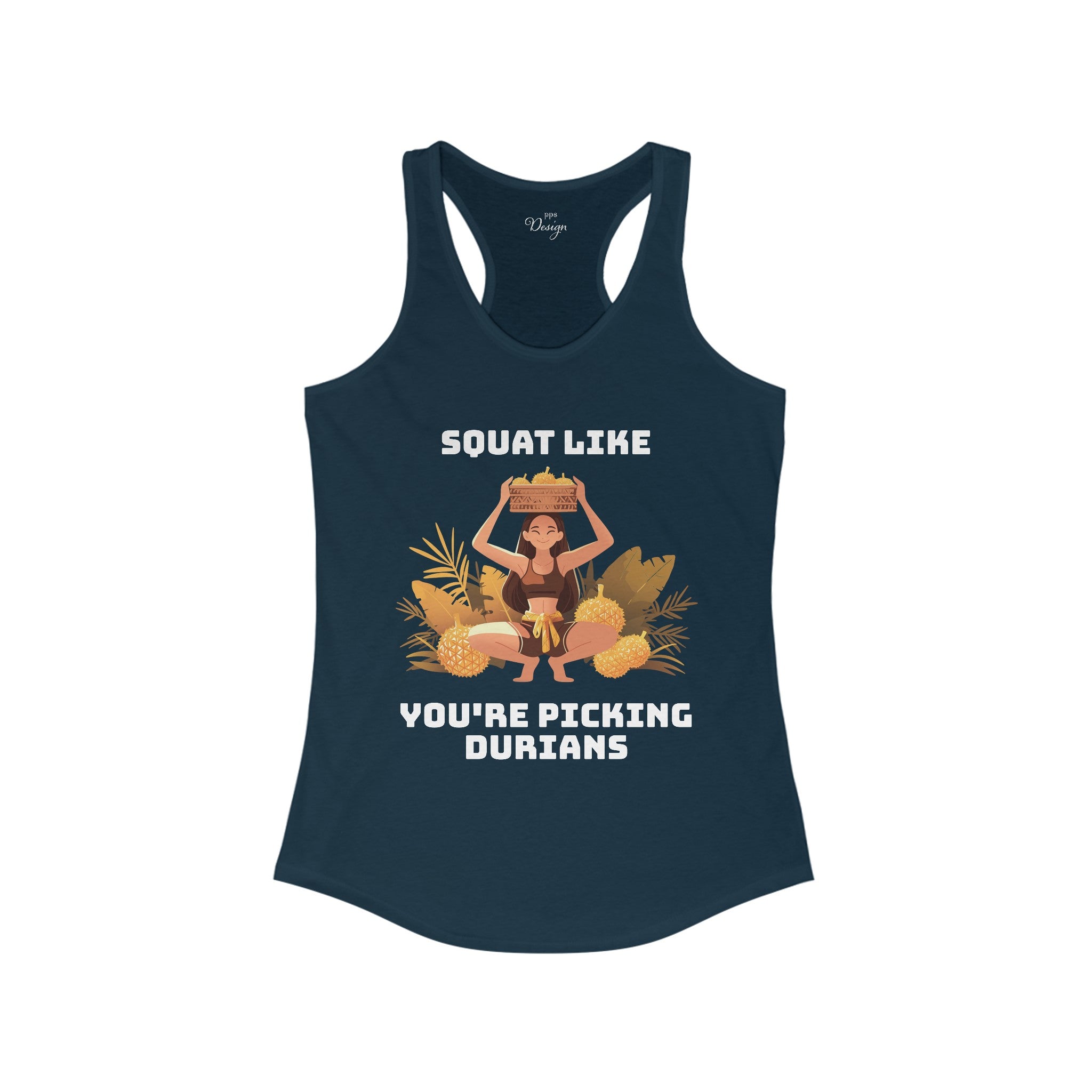 Squat Like You're Picking Durians Tank Top