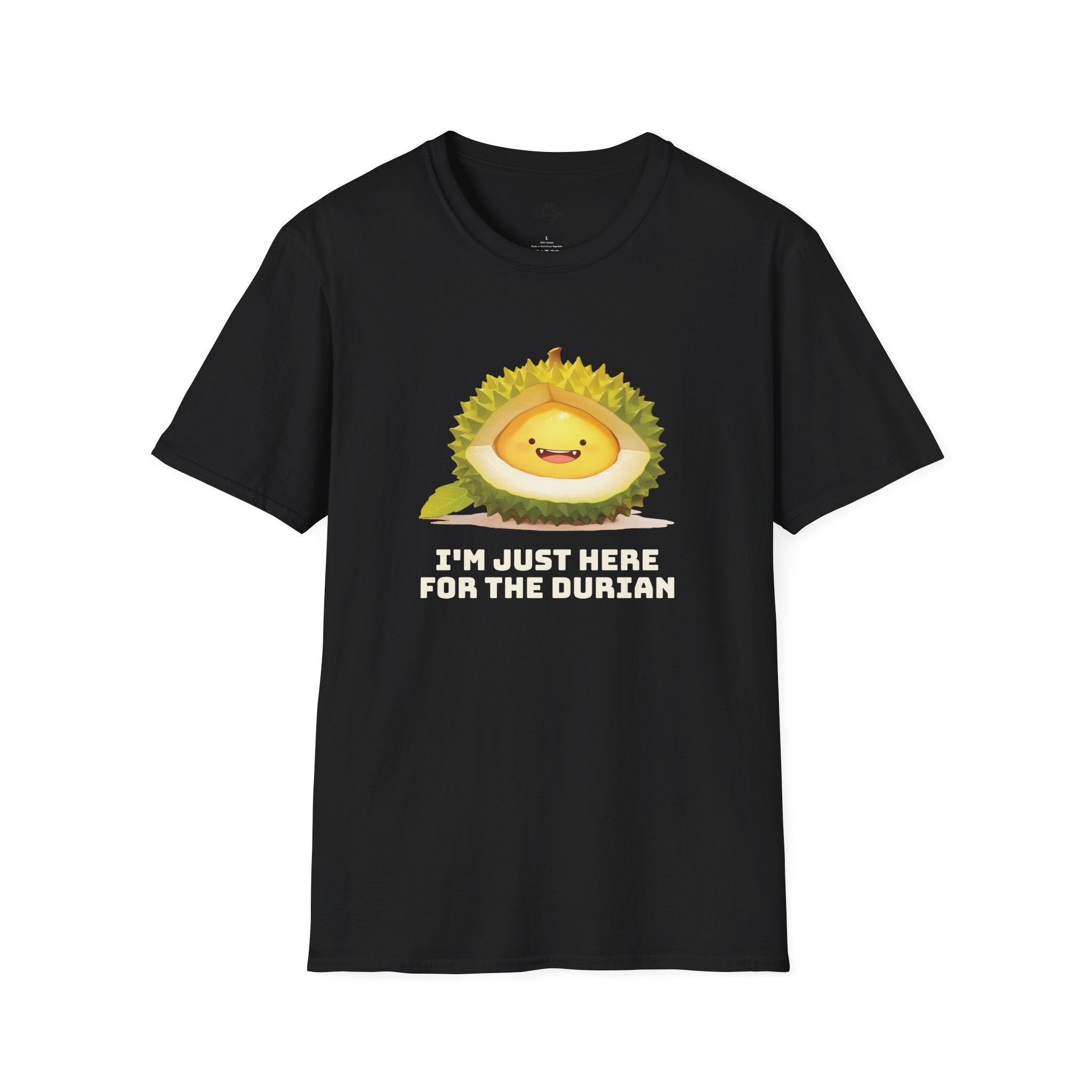 I'm Just Here For The Durian T-Shirt