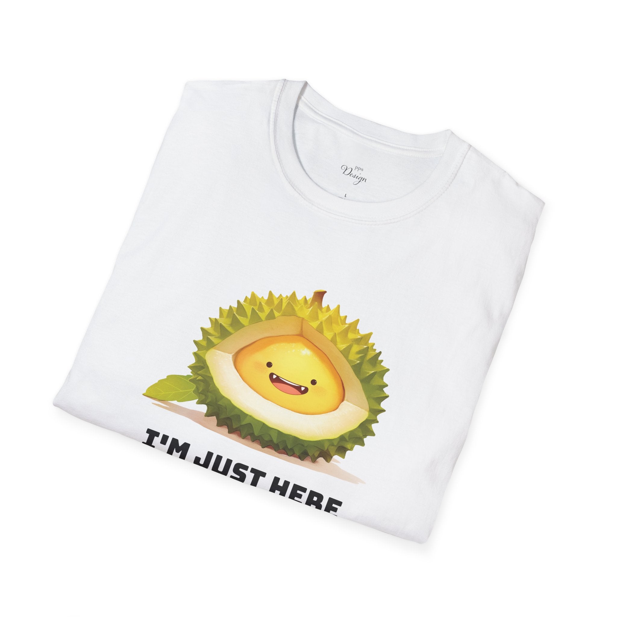 I'm Just Here For The Durian T-Shirt