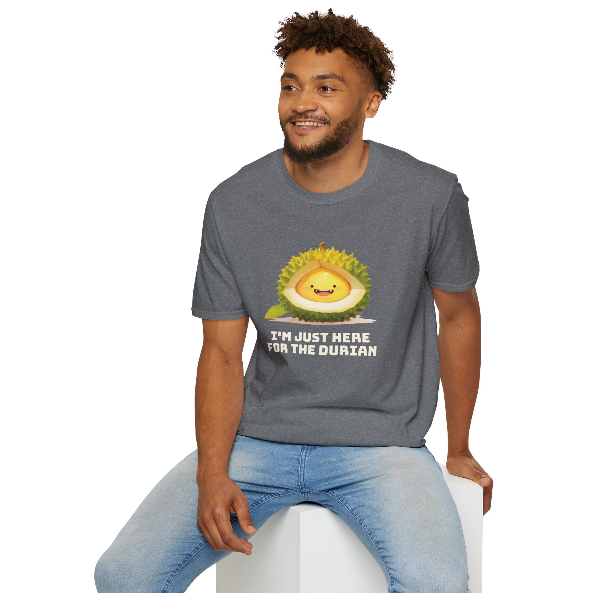 I'm Just Here For The Durian T-Shirt