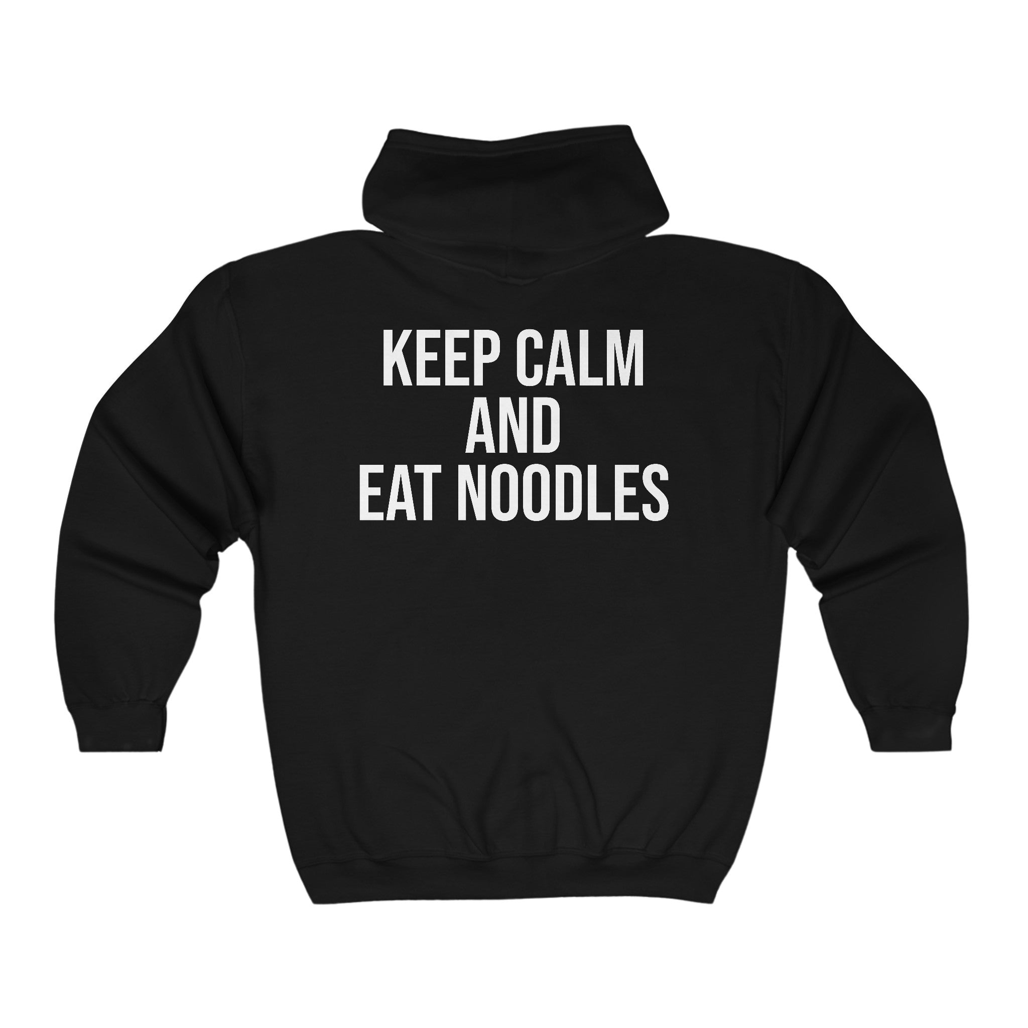 Keep Calm and Eat Noodles - Full Zip Hooded Sweatshirt
