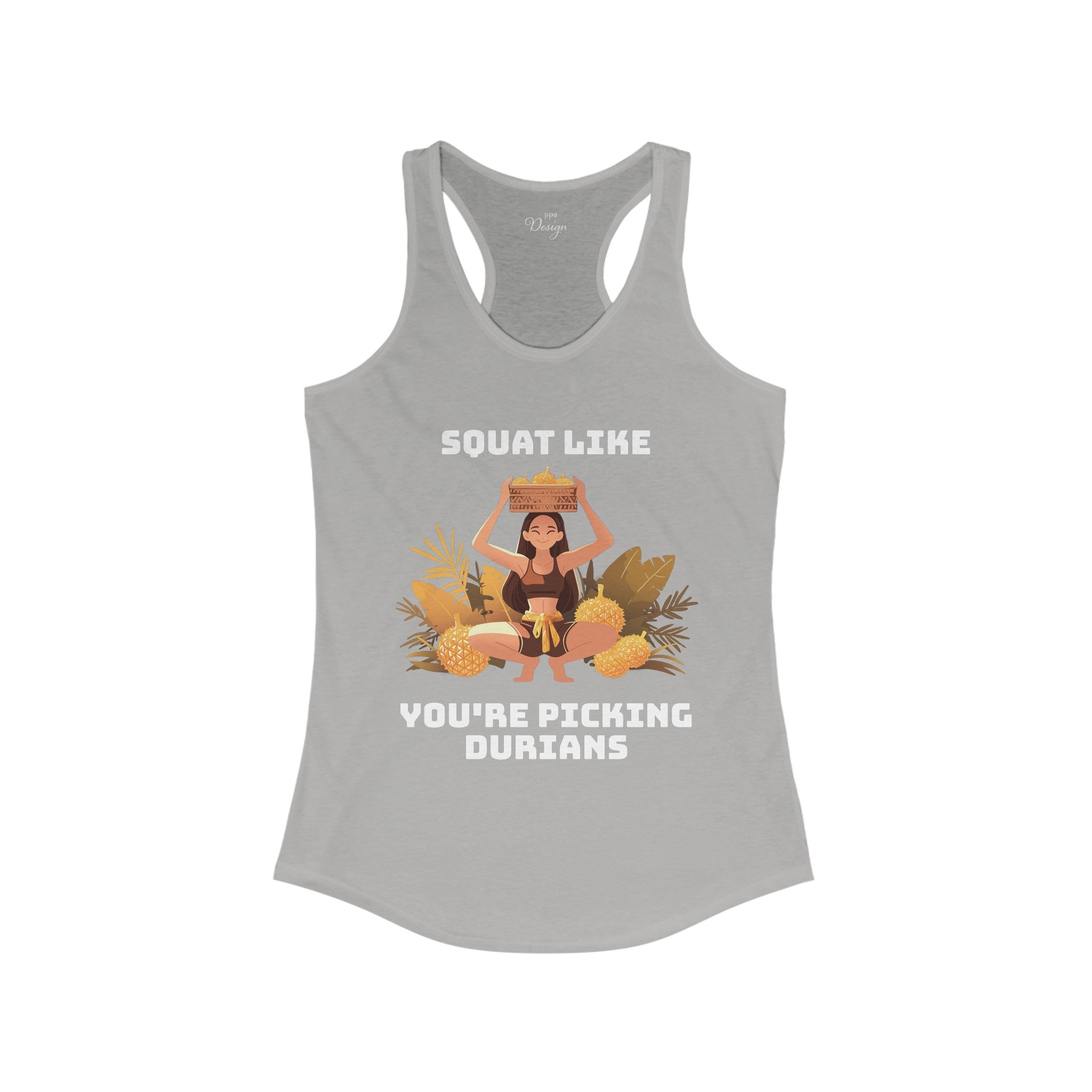 Squat Like You're Picking Durians Tank Top