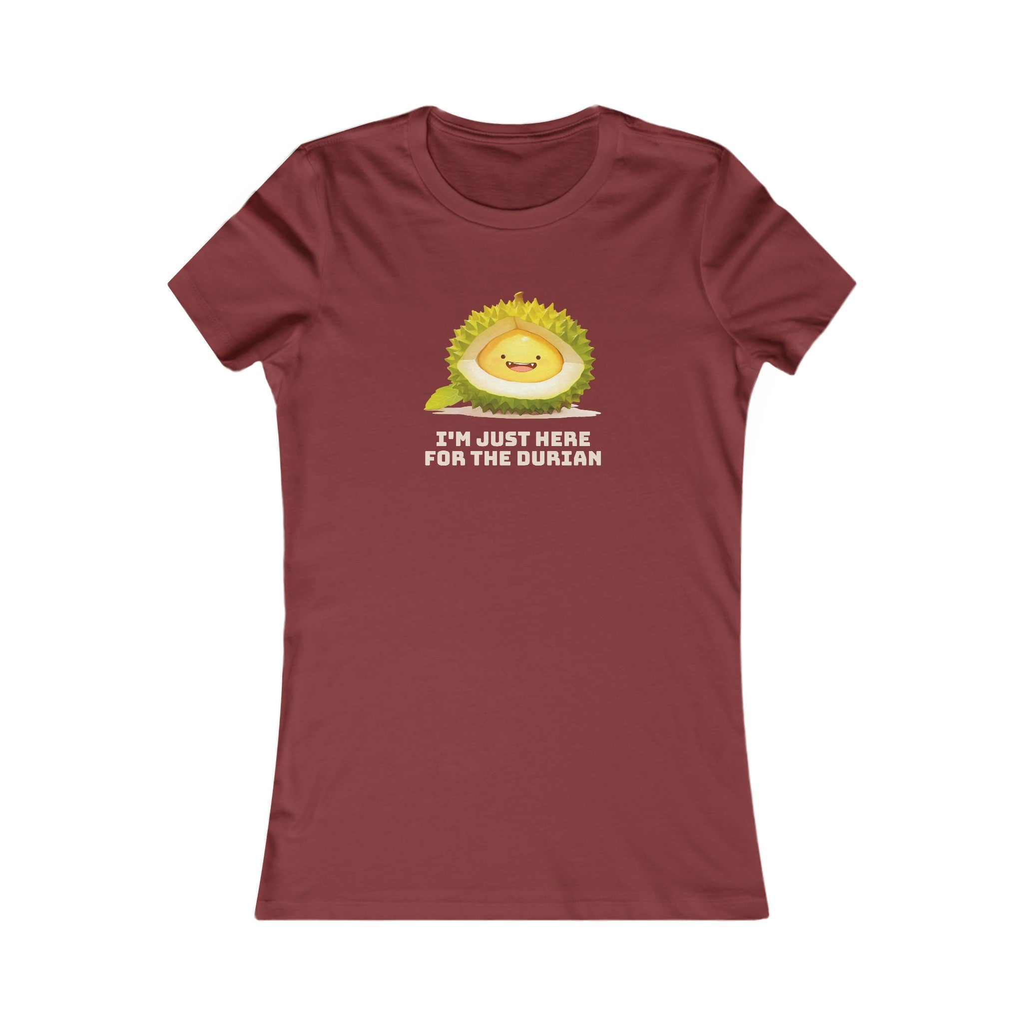 I'm Just Here For The Durian - Women's T-Shirt