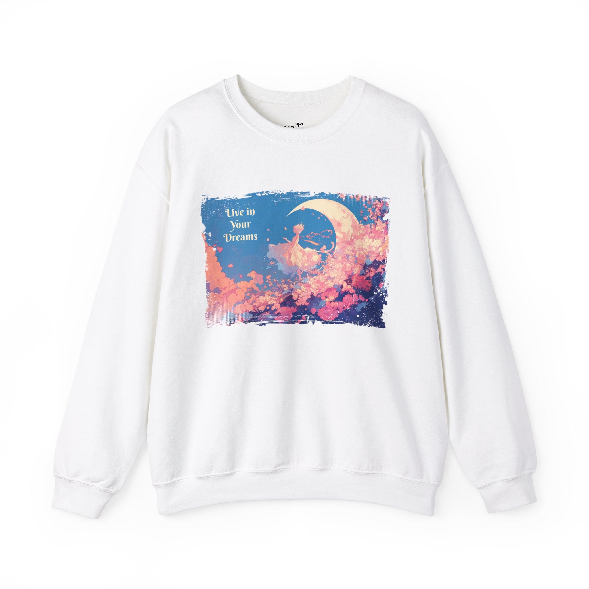 Live in Your Dreams Sweatshirt